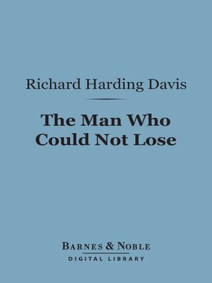 cover image of The Man Who Could Not Lose (Barnes & Noble Digital Library)